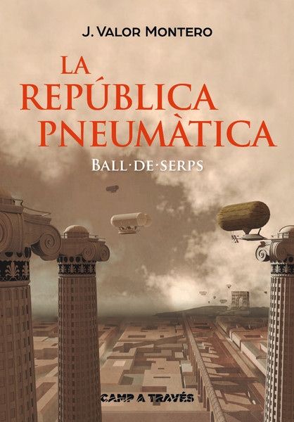 Portada La República Pneumàtica: Ball de Serps